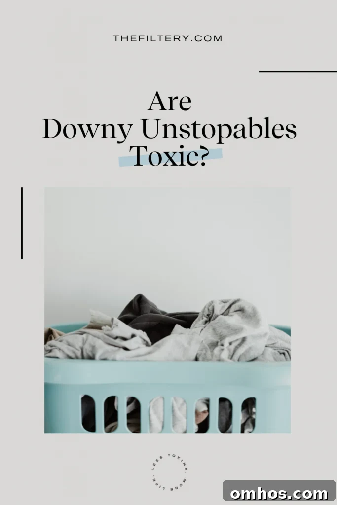 are-downy-unstoptables-toxic