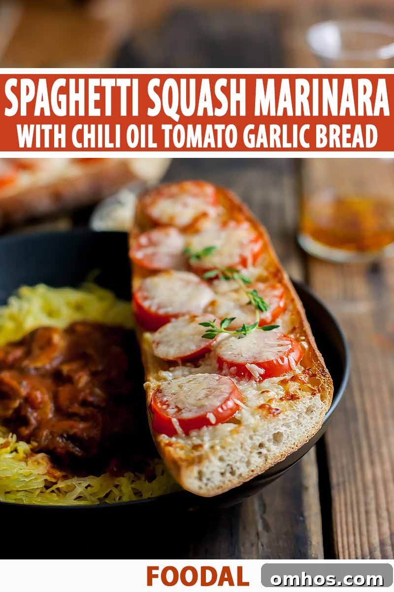 Spaghetti Squash Marinara with Chili Oil Tomato Garlic Bread 2 Vertical image of half of a baguette topped with tomatoes on top of a bowl of squash covered in sauce, with text on the top and bottom of the image.