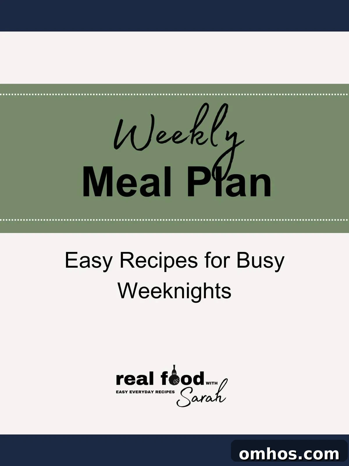 Weekly Meal Plan and Recipes: Week of Feb 14, 2026 2 Weekly meal plan graphic with text reading “Weekly Meal Plan – Easy Recipes for Busy Weeknights” from Real Food with Sarah.